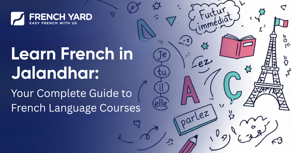 Learn French in Jalandhar with Frenchyard